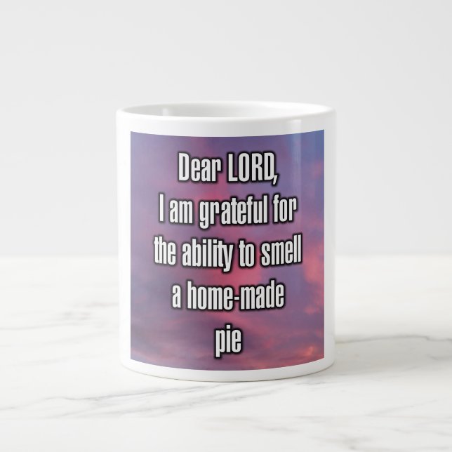 Dear LORD, I am grateful for the ability to... Mug (Devant)