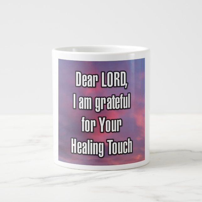 Dear LORD, I am grateful for Your Healing... Mug (Devant)