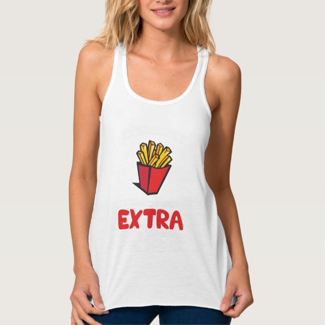 Débardeur Exercise? I Think You Mean Extra Fries (Devant)