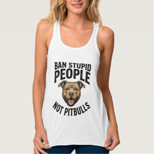Débardeur Interdire les gens stupides pas les Pitbulls Vinta
