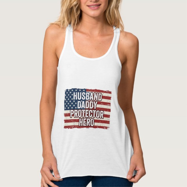 Débardeur Patriotic Husband Daddy Protector Hero Flag Shirt  (Devant)