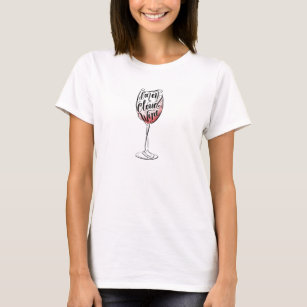 T-shirt Remettez en lettres et illustré je suis sur le vin