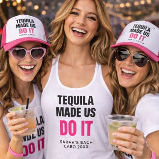 Débardeur Tequila Made Us Do It | Bride Squad Drinking