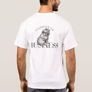 Debout sur les Affaires T-Shirt Blanc