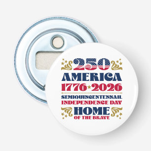Décapsuleur 1776 Le 250e patriotique de l'Amérique