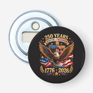 Décapsuleur 250 Ans de Foi Liberté Aigle Patriotique
