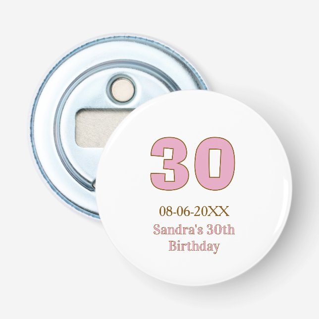 Décapsuleur 30e anniversaire gras rose nom date simple mi (Devant)