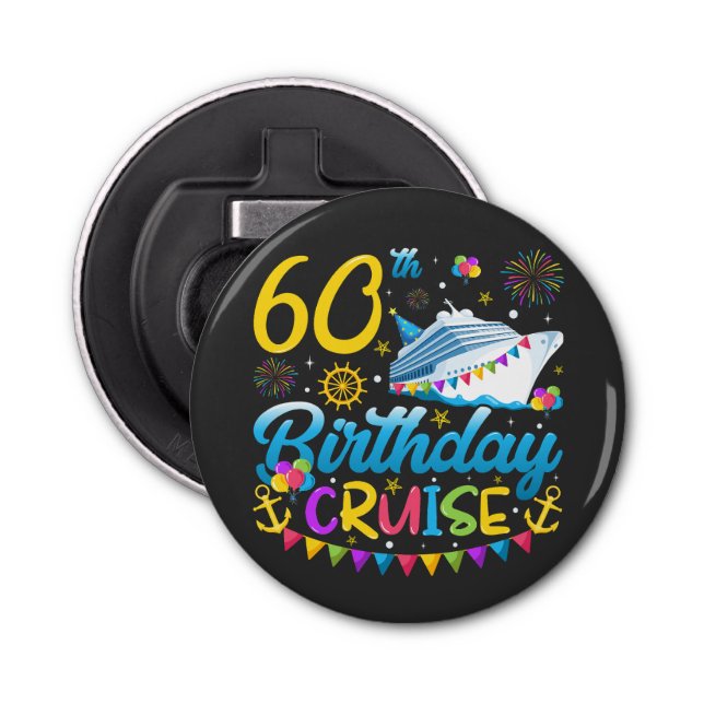 Décapsuleur 60e anniversaire Croisière B-Day Party Button (Devant)