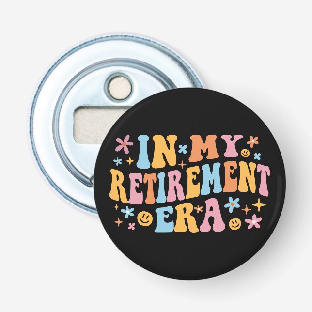 Décapsuleur À l'ère de ma retraite, je (Devant)