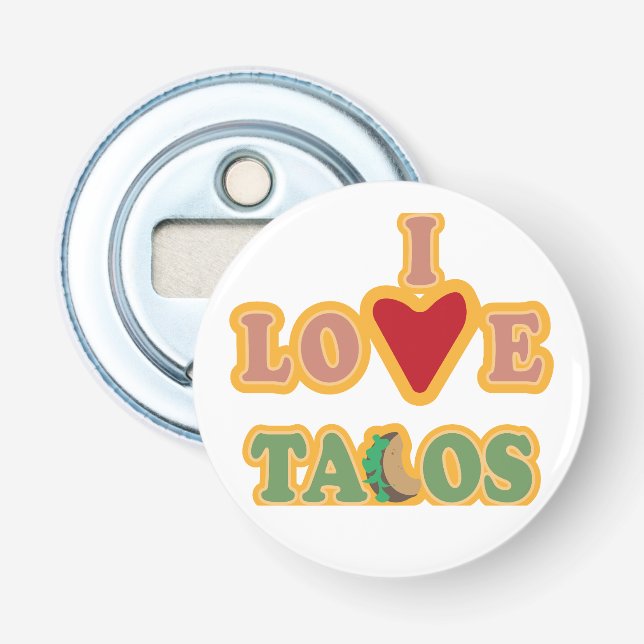 Décapsuleur Abrebotellas redondo I Love Tacos (Devant)