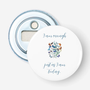 Décapsuleur Affirmation "Je Suis Suffisante"