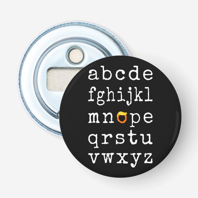 Décapsuleur Alphabet anti-Trump - Nope V (Devant)