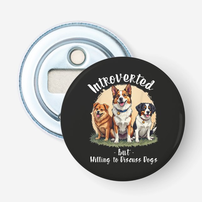 Décapsuleur Amoureux des chiens Introverti mais prêt à discute (Devant)