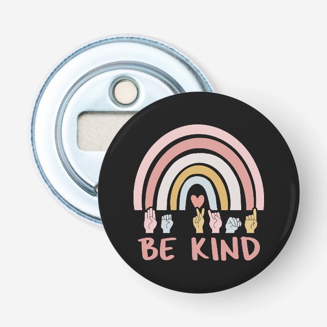 Décapsuleur Be Kind ASL III - Langue des Signes Américaine (Devant)