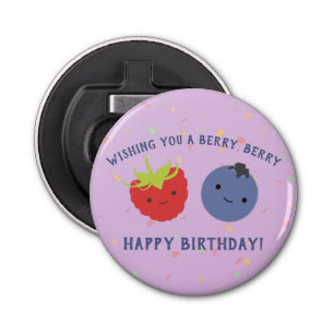 Décapsuleur Berry mignonne Joyeux Anniversaire Pun Kawaii baie