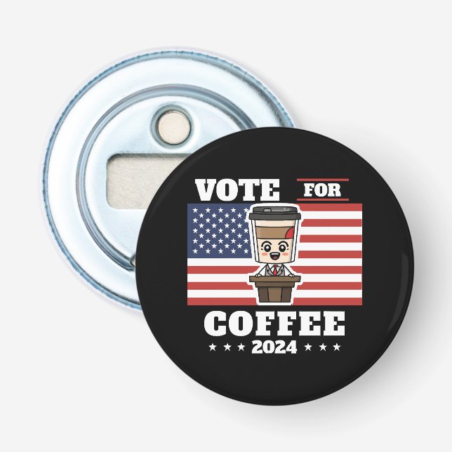 Décapsuleur Café pour président, votez pour le café (Devant)