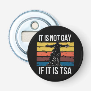 Décapsuleur Ce n'est pas gay si c'est la fierté LGBTQ de la sé