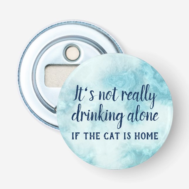 Décapsuleur Ce n'est pas vraiment boire seul chat drôle (Devant)