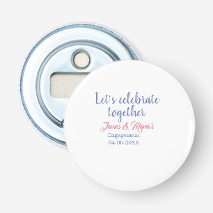 Décapsuleur Célébrons ensemble la fête de fiançailles nom date