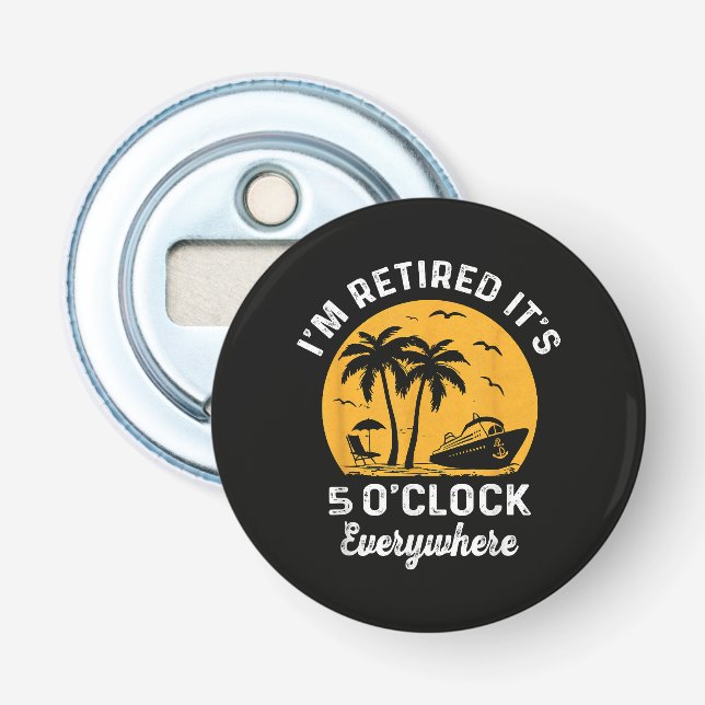 Décapsuleur C'est l'heure de la retraite C'est 5 heures quelqu (Devant)
