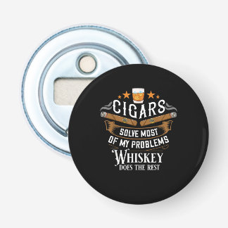 Décapsuleur Cigars Solve Most Of My Problems Whiskey