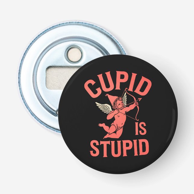 Décapsuleur Cupid est stupide drôle Saint-Valentin (Devant)