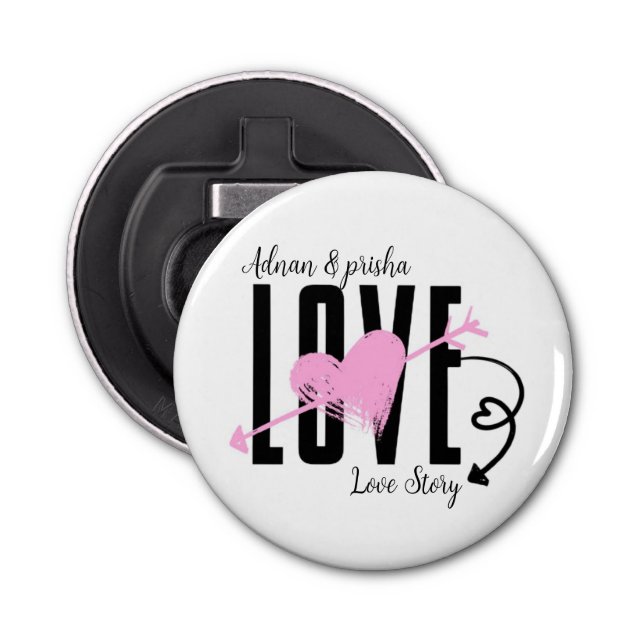 Décapsuleur Customized name love pin button bottle opener (Devant)