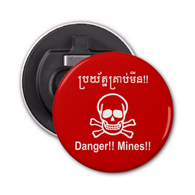 Décapsuleur Danger ! ! Les mines ! ! SYMBOLE ☠ Cambodgien Khme (Devant)