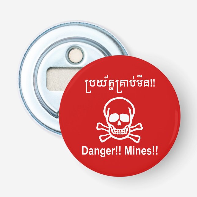 Décapsuleur Danger!! Mines!! ☠ Panneau Cambodgien Khmer ☠ (Devant)