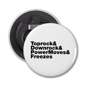 Décapsuleur Déplacements de rupture (Breakdance)