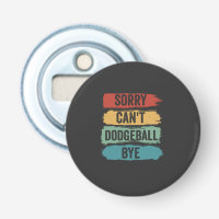 Désolé Can't Dodgeball Bye Funny Retro Cadeau Vint