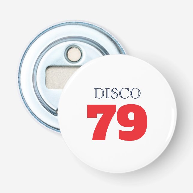 Décapsuleur Disco 79 Musique Divertissement Art Pop Rétro (Devant)
