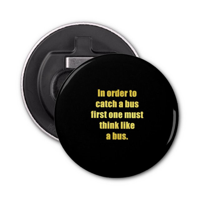 Décapsuleur Drôle attraper une blague de bus (Devant)