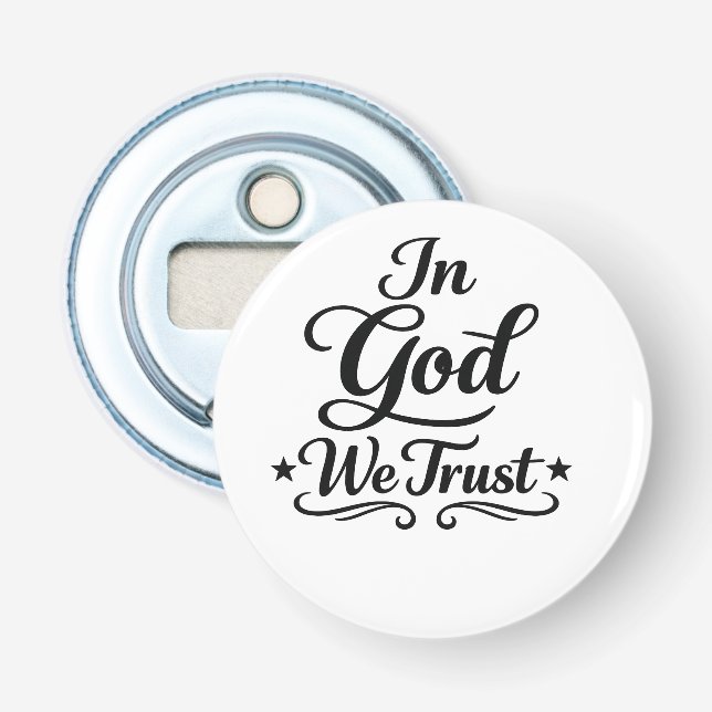 Décapsuleur En Dieu Nous Avons Confiance – Typographie de Foi  (Devant)