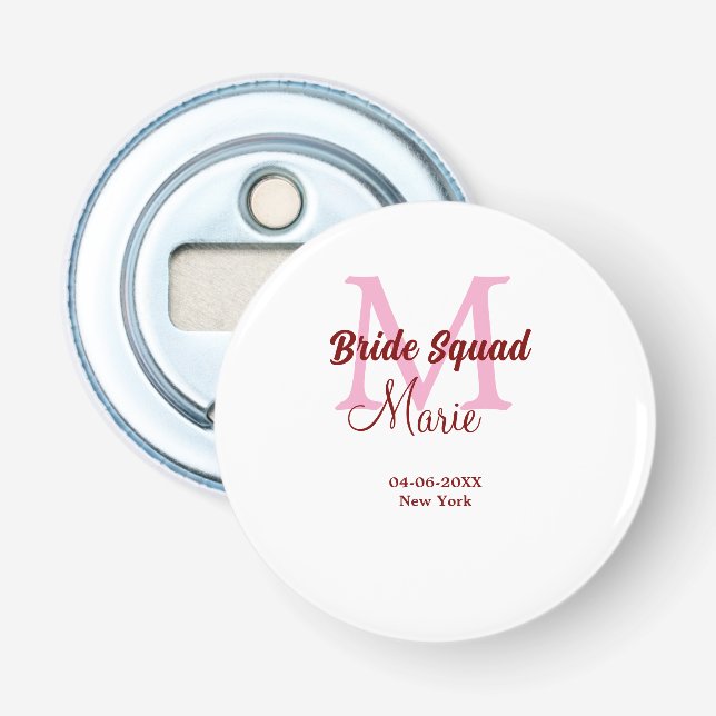 Décapsuleur Équipe de la mariée ajouter nom monogramme demoise (Devant)