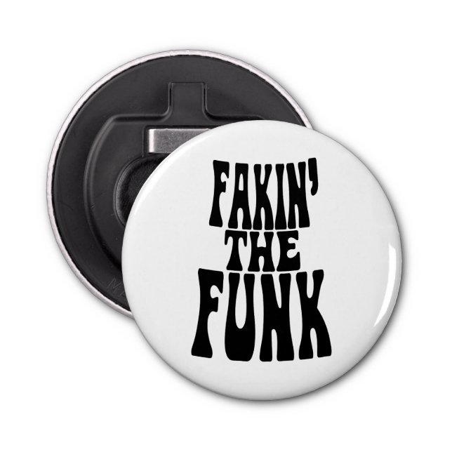 Décapsuleur Fakin' the Funk (Devant)