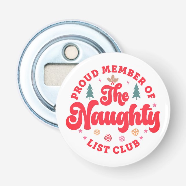 Décapsuleur Fier Membre Du Club Naughty List Noël (Devant)