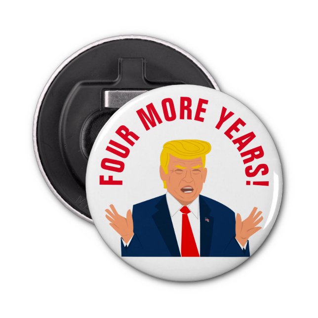 Décapsuleur Four More Years drôle Donald Trump dessin animé bi (Devant)