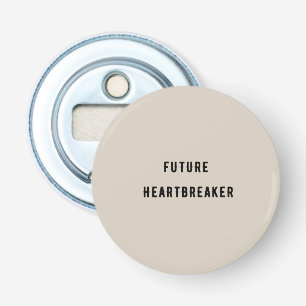 Décapsuleur Futur briseur de coeur