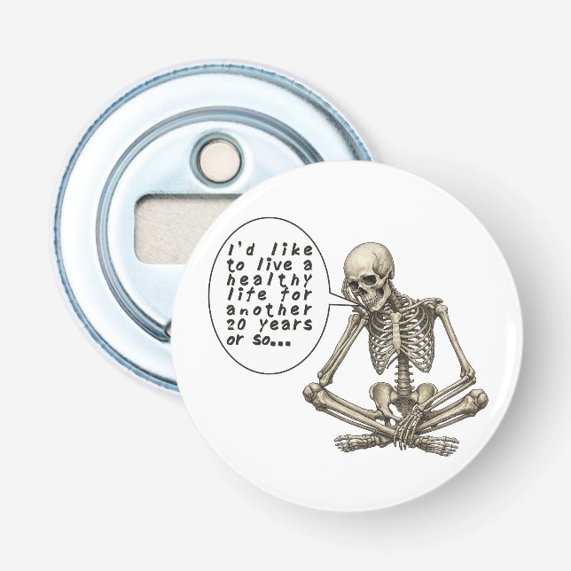 Décapsuleur Healthy Life Can Wait Skeleton (Devant)
