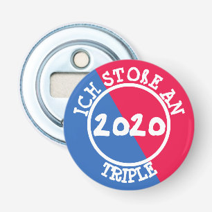 Décapsuleur ICH STOßE AN - TRIPLE 2020 - Flaschenöffner -
