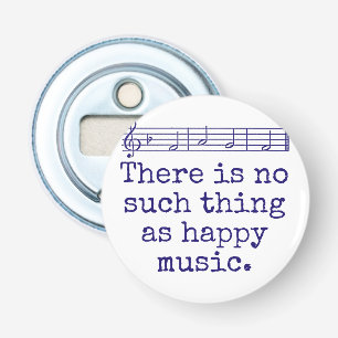 Décapsuleur Il N'Y A Rien De Tel Que Happy Music - Music Quot