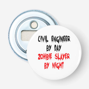 Décapsuleur Ingénieur civil Zombie Slayer