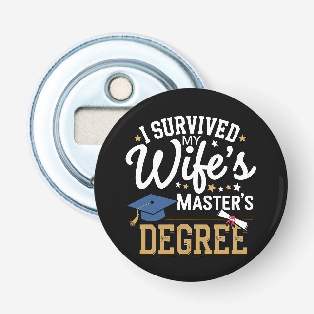 Décapsuleur J'ai survécu au master de ma femme, diplômée de ma (Devant)