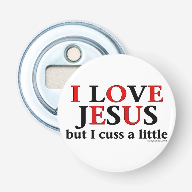 Décapsuleur J'aime Jésus [mais moi jurent] (Devant)
