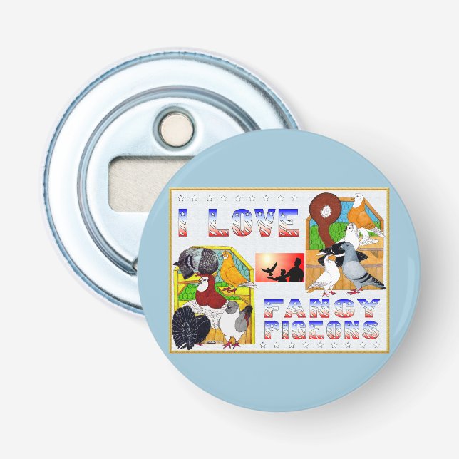 Décapsuleur J'Aime Les Pigeons Fancy ! (Devant)
