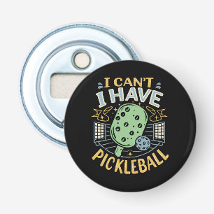 Décapsuleur Je ne peux pas avoir de pickleball
