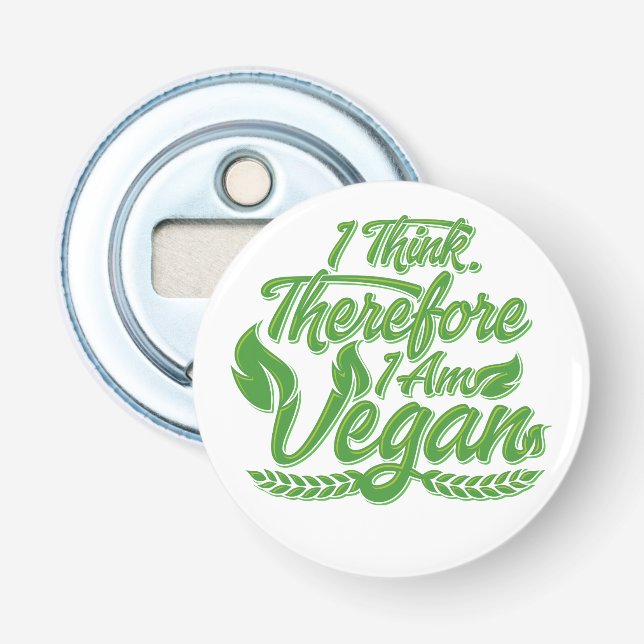 Décapsuleur Je Pense Que Je Suis Vegan. (Devant)