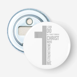 Décapsuleur Je Peux Faire Tout Par Le Christ Qui Renforce