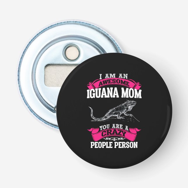 Décapsuleur Je suis une maman Iguana géniale (Devant)
